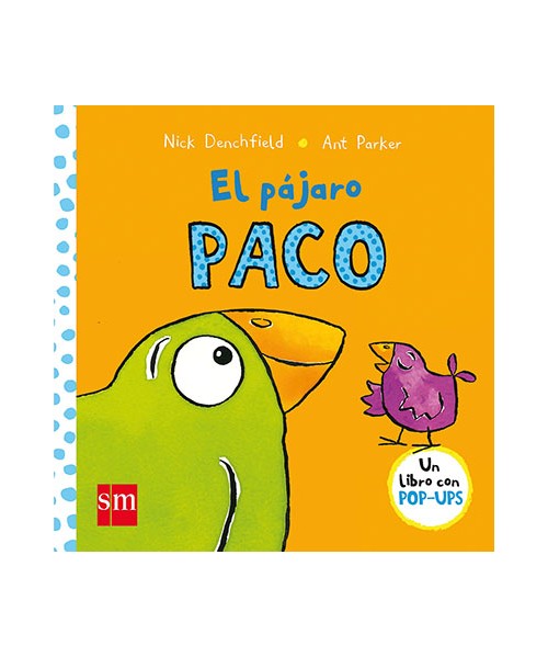 El pollo Pepe y sus amigos. El pájaro Paco