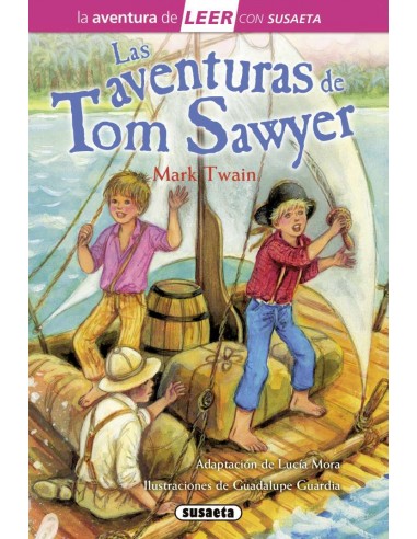 La aventura de leer. Las aventuras de Tom Sawyer