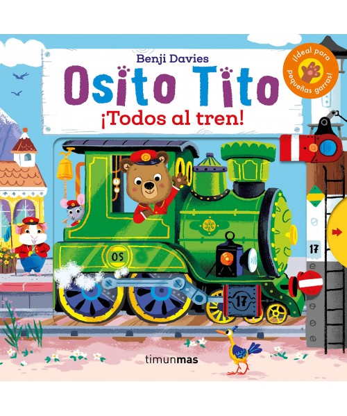 La colección de Libros Osito Tito. ¡ Todos al tren !