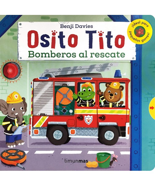 La colección de Libros Osito Tito. Bomberos al rescate