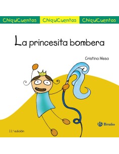 Chiqui-Cuentos. La princesita bombera