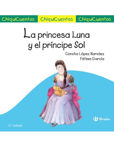 Chiqui-Cuentos. La princesa Luna y el príncipe Sol