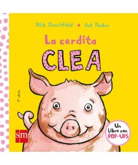 El pollo Pepe y sus amigos. La cerdita Clea